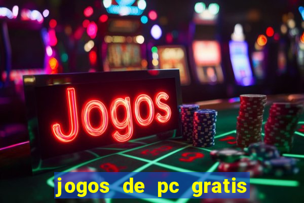 jogos de pc gratis para download